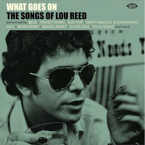V.A. - What Goes On :The Songs Of Lou Reed